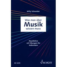 Schott Was man über Musik wissen muss