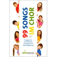 Bosse Verlag 99 Songs Im Chor