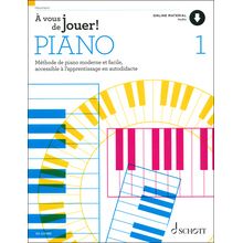 Schott À vous de jouer! Piano 1