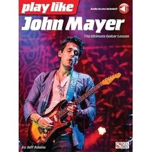 Hal Leonard Play Like John Mayer