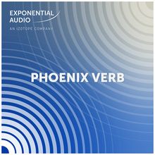 Exponential Audio Phoenix Verb