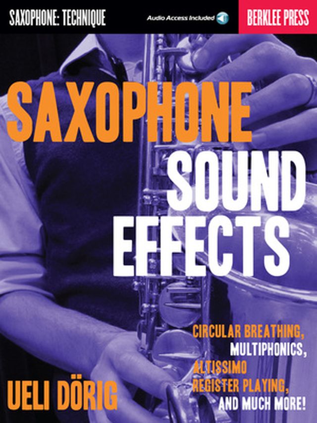 Berklee Press Saxophone Sound Effects