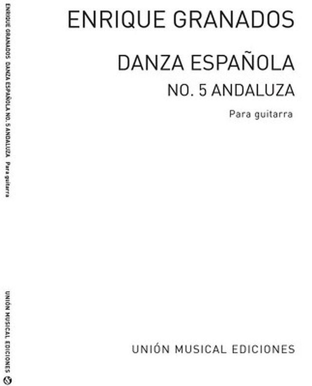 Union Musical Ediciones Granados Danza Espanola No. 5