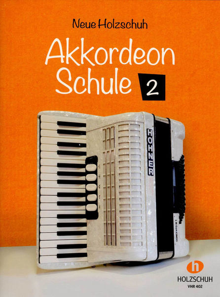 Holzschuh Verlag Neue Akkordeon Schule 2