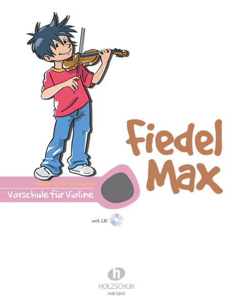 Holzschuh Verlag Fiedel Max Vorschule Violine