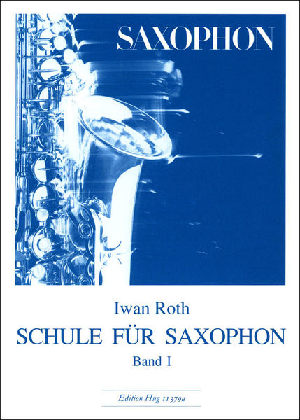 Edition Hug Iwan Roth Schule Saxophon 1