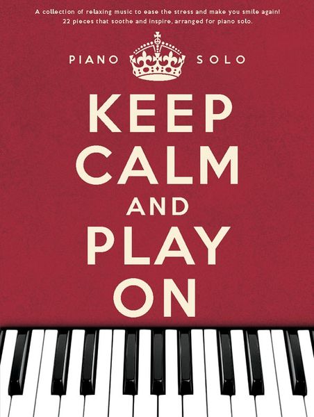 Wise Publications Keep Calm And Play On Piano