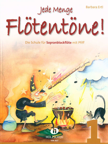 Holzschuh Verlag Jede Menge Flötentöne 1