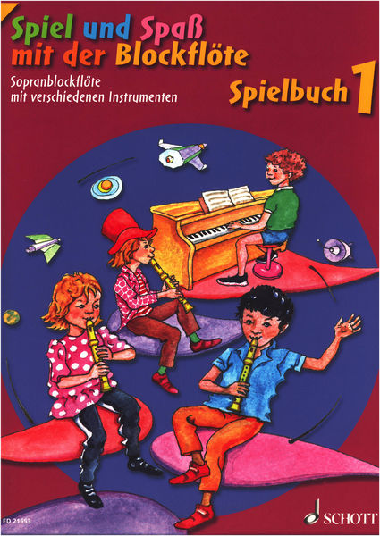 Schott Spiel Spaß Spielbuch Sopran 1