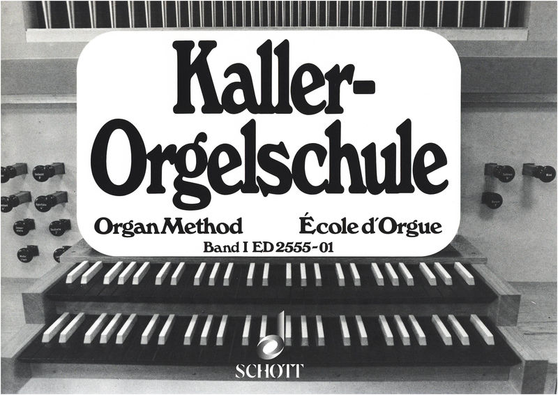 Schott Kaller Orgelschule 1