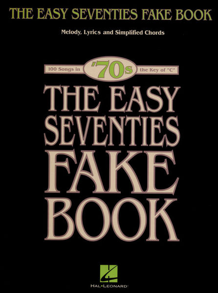 Hal Leonard The Easy Seventies Fake Book