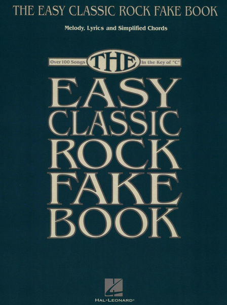 Hal Leonard Easy Classic Rock Fake Book