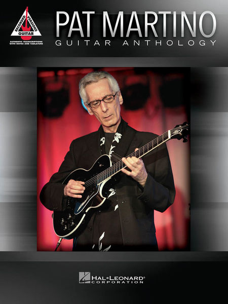 Hal Leonard Pat Martino Guitar Anthology