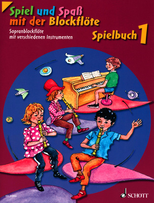 Schott Spiel Spaß Spielbuch Sopran 1