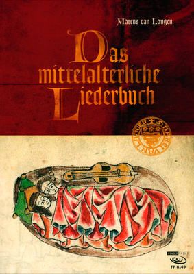 Das mittelalterlicheLiederbuch