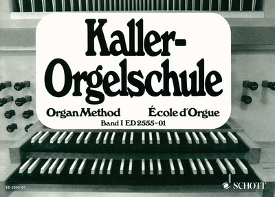 Schott Kaller Orgelschule 1
