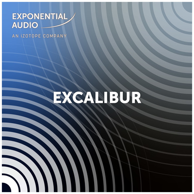 Exponential Audio Excalibur Download