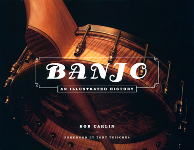 Backbeat Books Banjo An Illustrated History