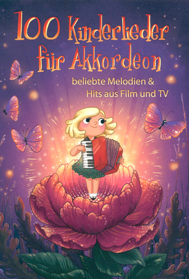 100 Kinderlieder für Akkordeon