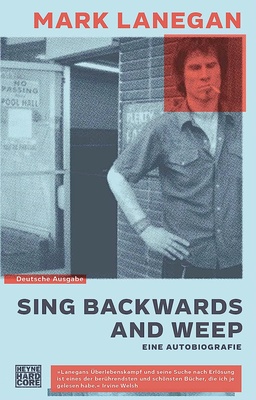 Heyne Verlag Mark Lanegan Sing Backwards