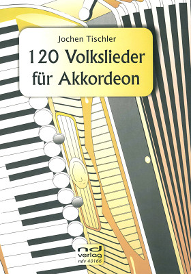 120 Volkslieder für Akkordeon