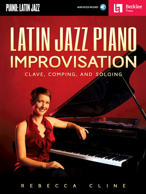Berklee Press Latin Jazz Piano Improvisation