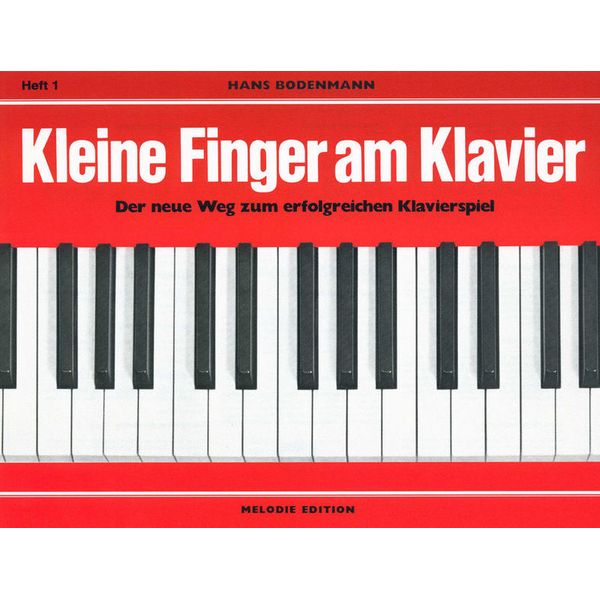 Kleine Finger am Klavier Heft 1 Hans Bodenmann Klavier Schule 