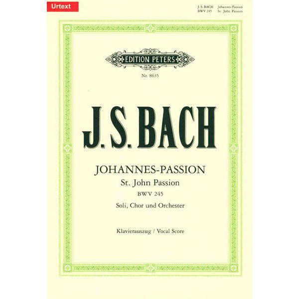 Edition Peters Bach Johannes-Passion BWV 245