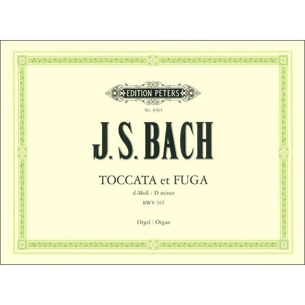 Edition Peters Bach Toccata Und Fuge BWV 565