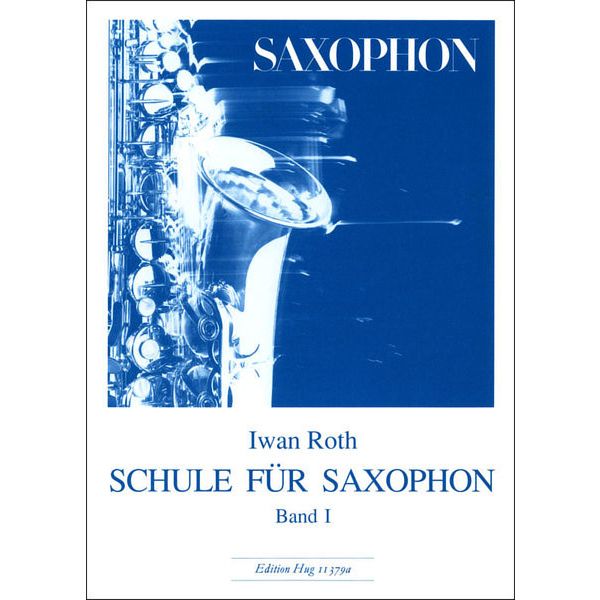 Edition Hug Iwan Roth Schule Saxophon 1