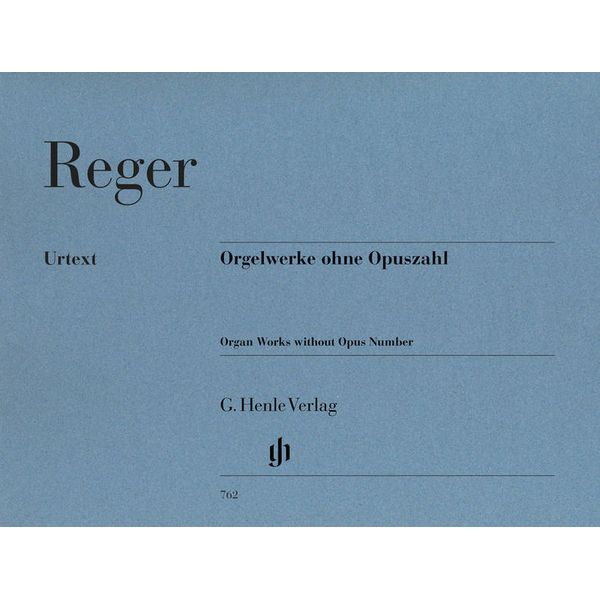 Henle Verlag Reger Orgelwerke ohne Opuszahl