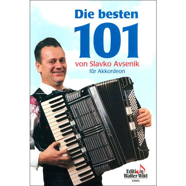 Edition Walter Wild Die besten 101 Slavko Avsenik