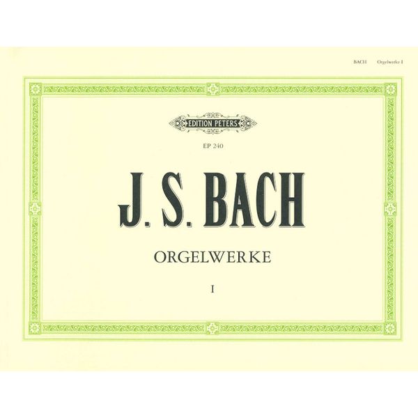 Edition Peters Bach Orgelwerke 1