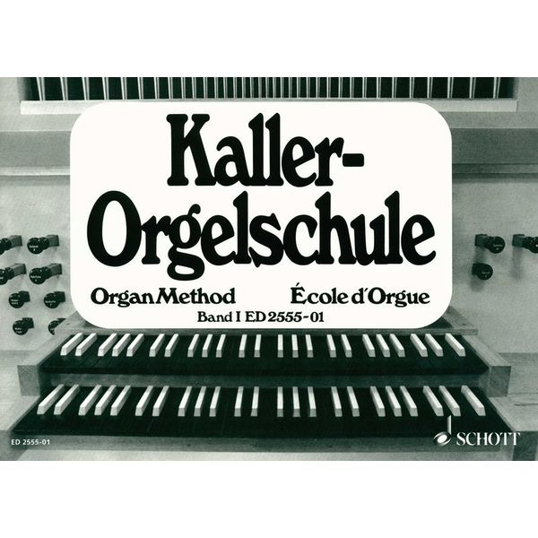Schott Kaller Orgelschule 1