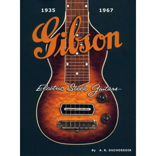 Hal Leonard Gibson Electric Steel Guitars