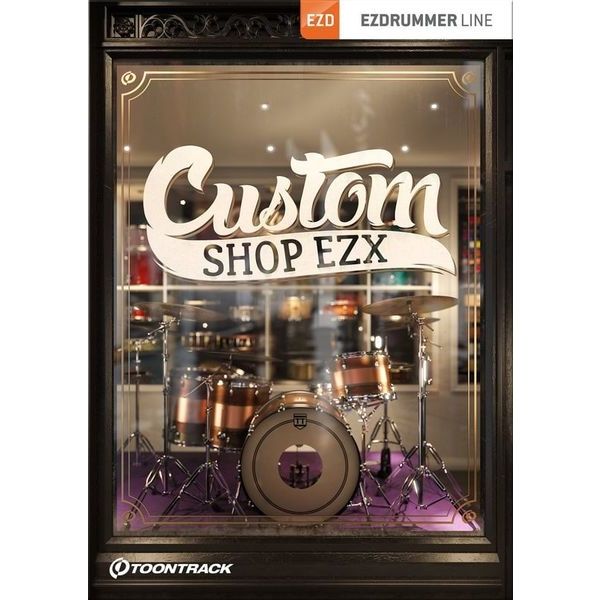 Toontrack EZX Custom Shop