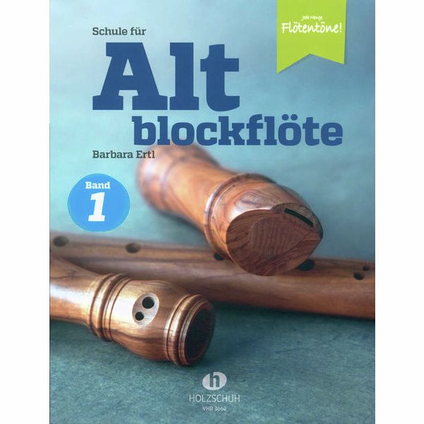 Holzschuh Verlag Schule für Altblockflöte 1