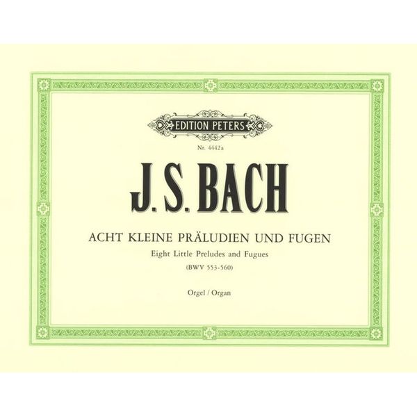 Edition Peters Bach Acht Präludien und Fugen