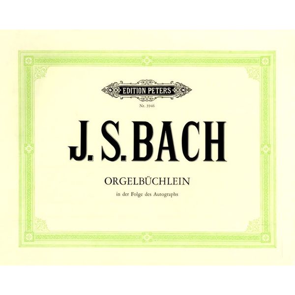 Edition Peters Bach Orgelbüchlein