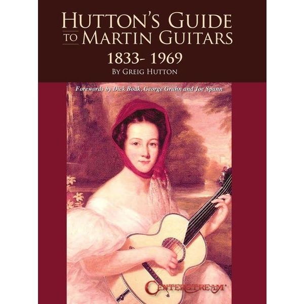 Centerstream Hutton's Guide Martin Guitars