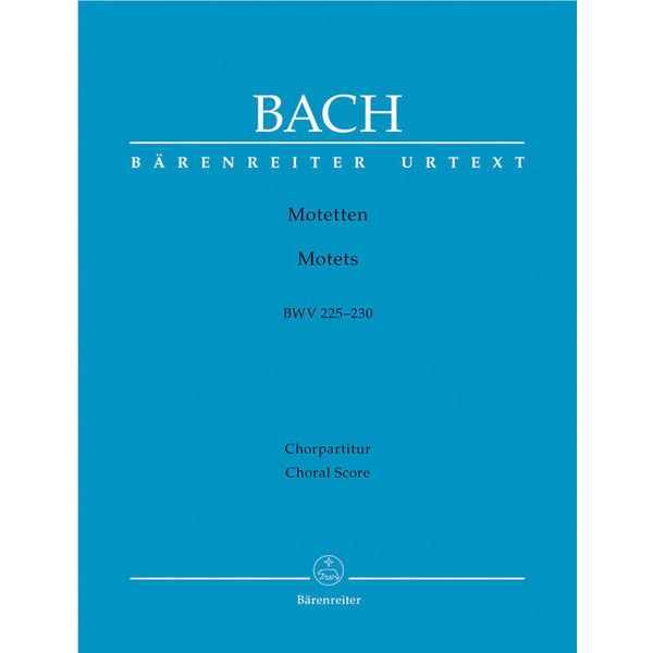 Bärenreiter Bach Motetten BWV 225-230