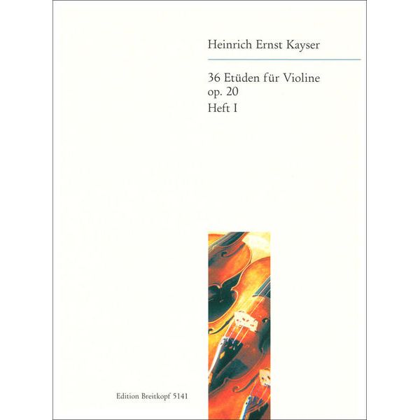 Breitkopf & Härtel Kayser Etüden op. 20 Violin