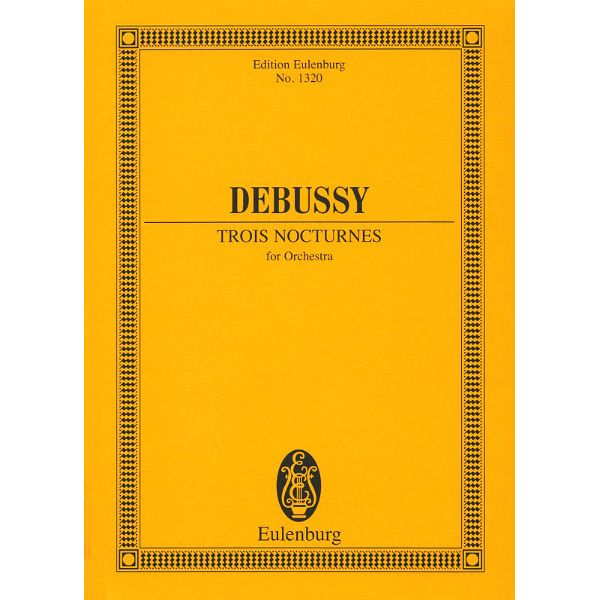 Edition Eulenburg Debussy Trois Nocturnes