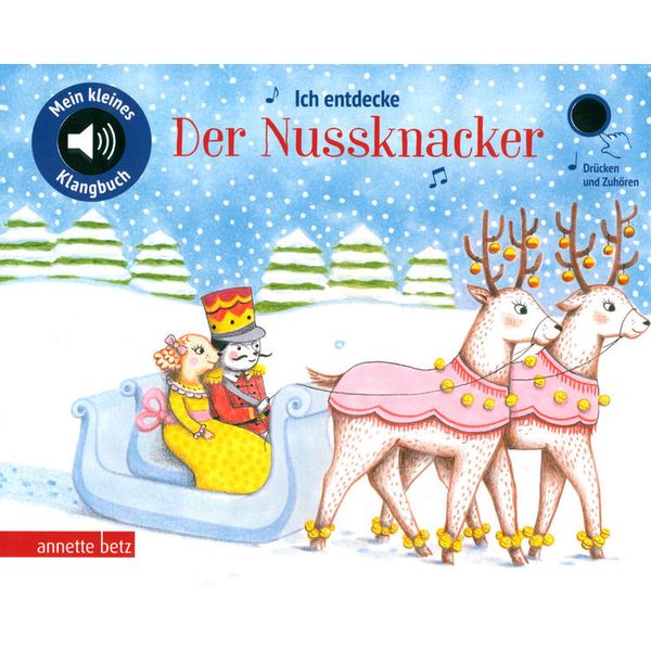 Annette Betz Verlag Ich entdecke Der Nussknacker