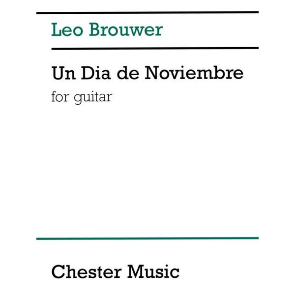 Chester Music Leo Brouwer Un Dia De