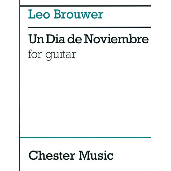 Chester Music Leo Brouwer Dia De Noviembre