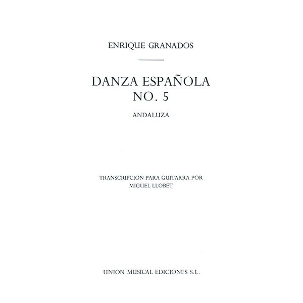 Union Musical Ediciones Granados Danza Espanola No. 5