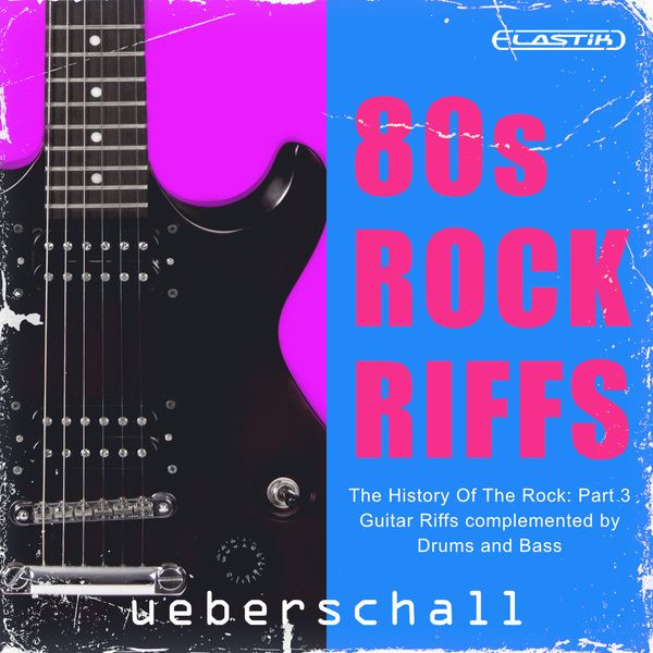 Ueberschall 80s Rock Riffs