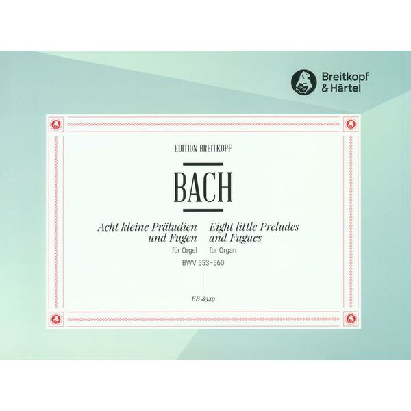 Breitkopf & Härtel Bach Acht Präludien und Fugen
