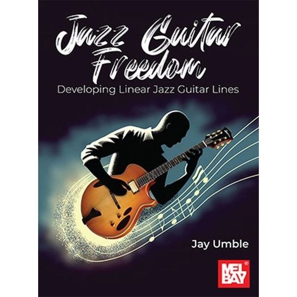 Mel Bay Jazz Guitar Freedom